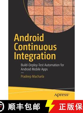 【3-4周达】Android Continuous Integration : Build-Deploy-Test Automation for Android Mobile Apps [9781484227954]