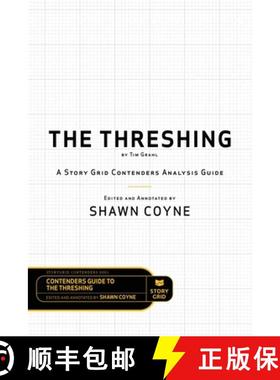 预订 The Threshing by Tim Grahl: A Story Grid Contenders Analysis Guide [9781645010098]