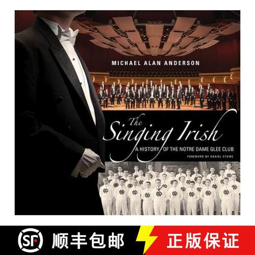 预订 Singing Irish, The: A History of the Notre Dame Glee Club [9780268020453]