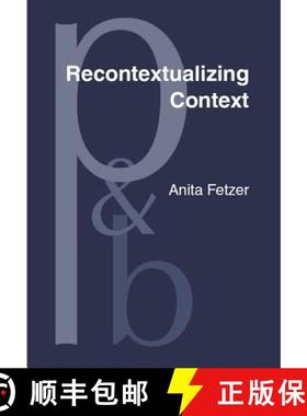 【3-4周达】Recontextualizing Context: Grammaticality meets appropriateness [9789027253637]