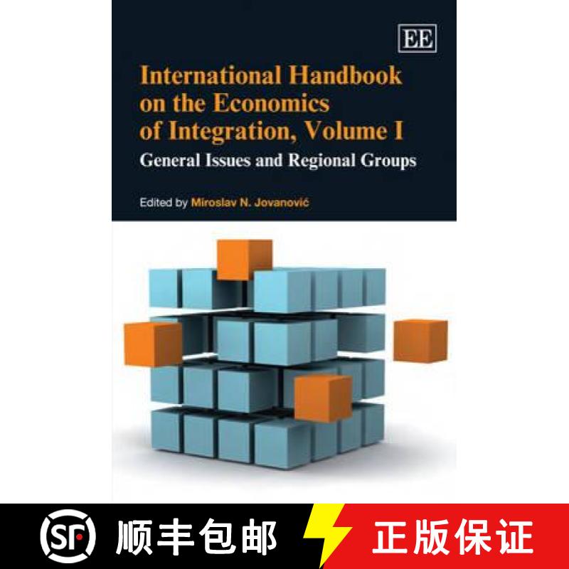 【3-4周达】International Handbook on the Economics of Integration, Volume I: General Issues and Regio... [9781848443709]