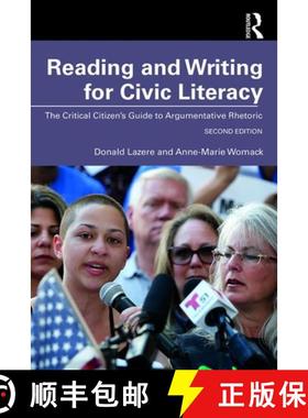 【3-4周达】Reading and Writing for Civic Literacy : The Critical Citizen's Guide to Argumentative Rhe... [9780415793667]