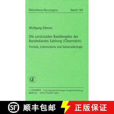 预订 Die Corticioiden Basidienpilze des Bundeslandes Salzburg (Österreich) [9783443590918]