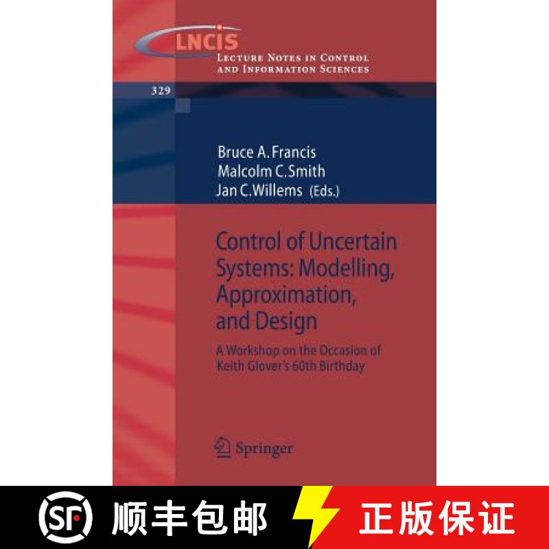 【3-4周达】Control of Uncertain Systems: Modelling, Approximation, and Design: A Workshop on the Occa... [9783540317548]