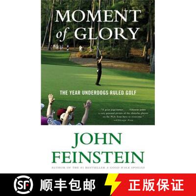 【3-4周达】Moment of Glory: The Year Underdogs Ruled Golf [9780316025324]
