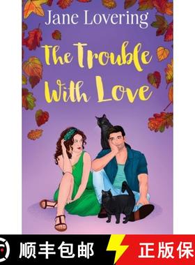 【3-4周达】The Trouble With Love: A magical spellbinding and uplifting romance [9781781897874]