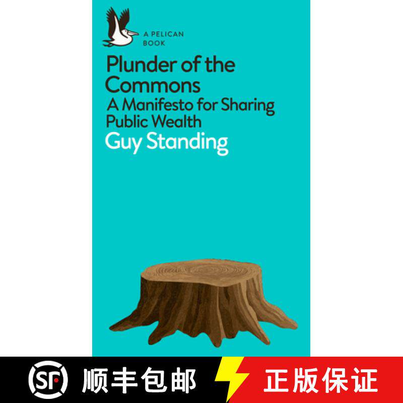 【3-4周达】Plunder of the Commons: A Manifesto for Sharing Public Wealth [9780141990620]