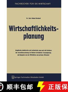 【3-4周达】Wirtschaftlichkeitsplanung: Graphische, Tabellarische Und Rechnerische, Neue Und Alte Verf... [9783663124979]