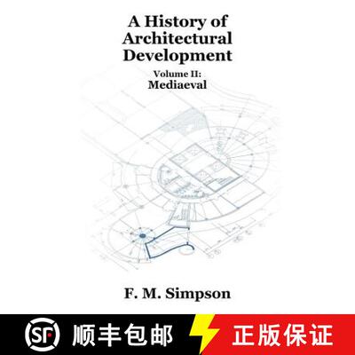 【3-4周达】A History of Architectural Development Vol. II: Mediaeval [9781479434299]