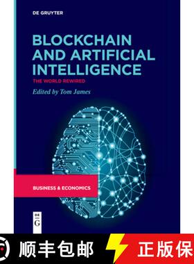 预订 Blockchain and Artificial Intelligence: The World Rewired [9783111258300]