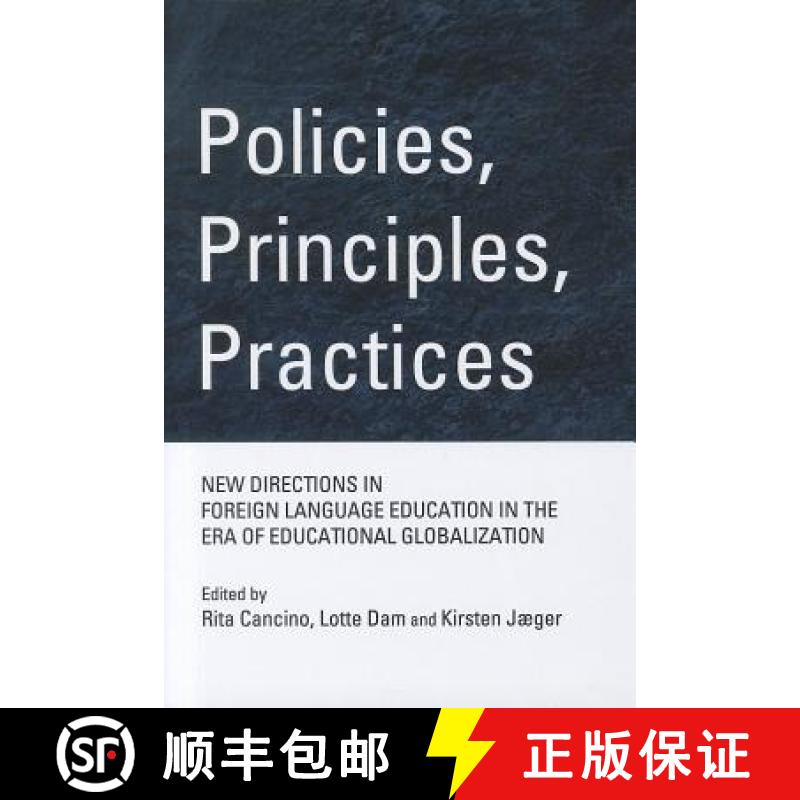 预订 Policies, Principles, Practices: New Directions in Foreign Language Education in the Era of Educ... [9781443829984]