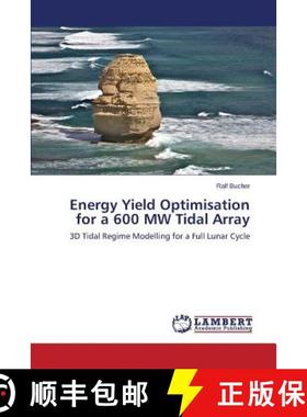 预订 Energy Yield Optimisation for a 600 MW Tidal Array [9783659613814]