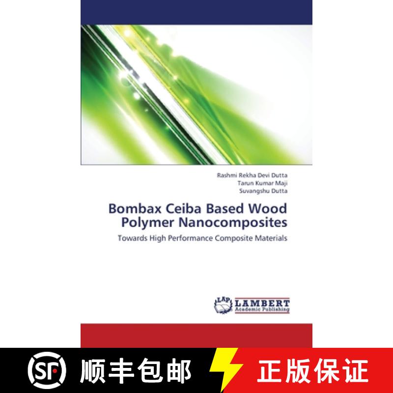 预订 Bombax Ceiba Based Wood Polymer Nanocomposites [9783659359248]