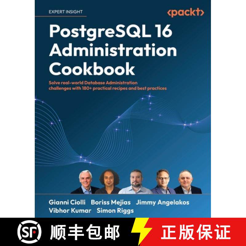 预订 PostgreSQL 16 Administration Cookbook: Solve real-world Database Administration challenges with ... [9781835460580]