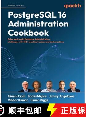 预订 PostgreSQL 16 Administration Cookbook: Solve real-world Database Administration challenges with ... [9781835460580]