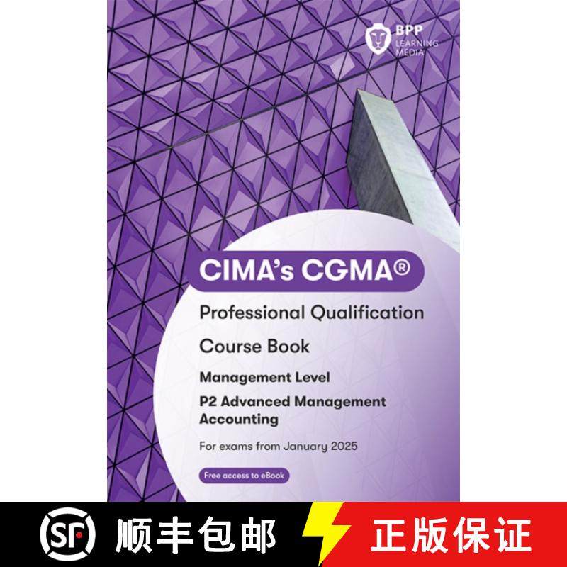 【3-4周达】CIMA P2 Advanced Management Accounting: Course Book [9781035518296]