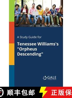 【3-4周达】A Study Guide for Tenessee Williams's Orpheus Descending [9781375385923]
