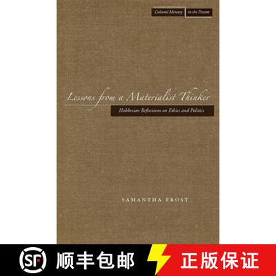 【3-4周达】精装 Lessons from a Materialist Thinker – Hobbesian Reflections on Ethics and Politics [9780804757478]