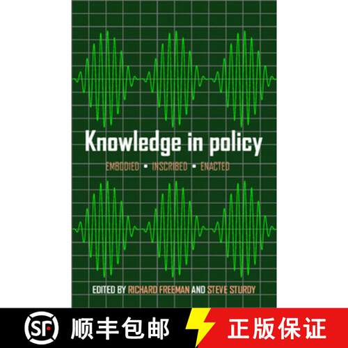 【2-3周达】精装 Knowledge in Policy – Embodied, Inscribed, Enacted [9781447309987]