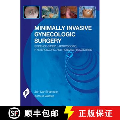【3-4周达】Minimally Invasive Gynecologic Surgery: Evidence-Based Laparoscopic, Hysteroscopic & Robot... [9781909836099]
