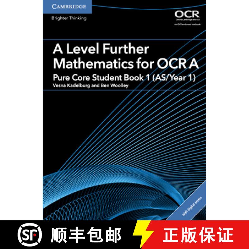 【2-3周达】A Level Further Mathematics for OCR A Pure Core Student Book 1 (AS/Year 1) with Cambridge ... [9781316644232]