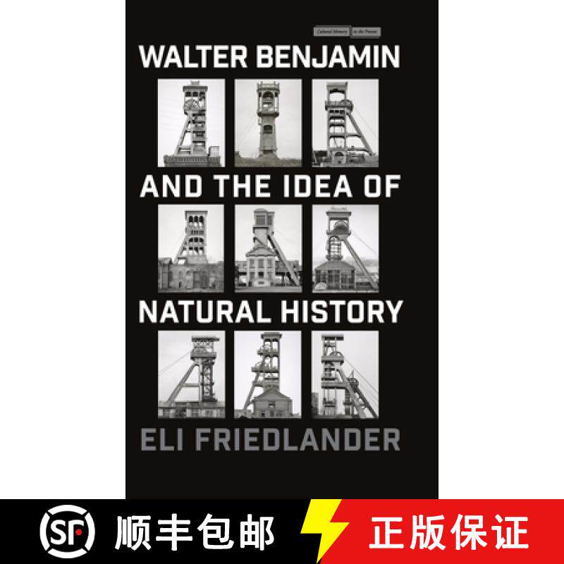 【3-4周达】Walter Benjamin and the Idea of Natural History [9781503636552]