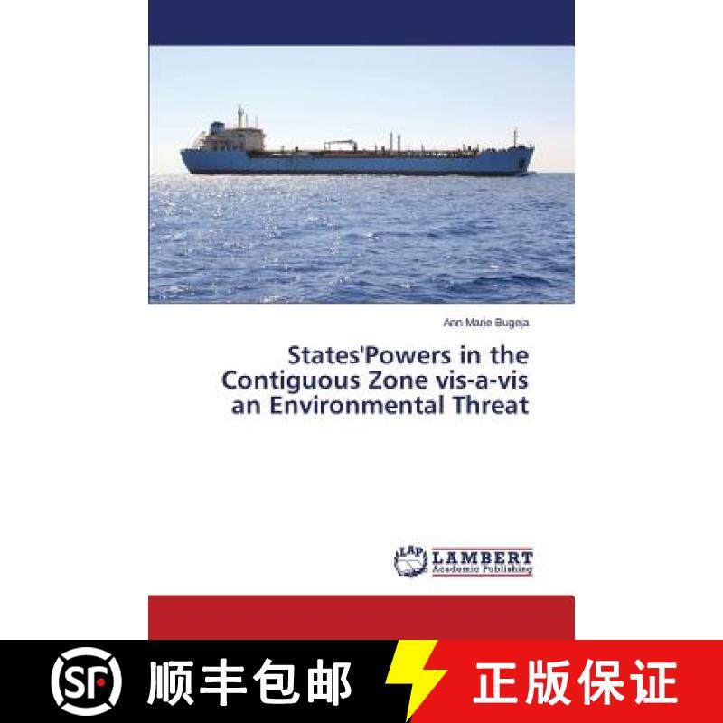 预订 States'powers in the Contiguous Zone VIS-A-VIS an Environmental Threat [9783659527449]