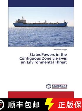 预订 States'powers in the Contiguous Zone VIS-A-VIS an Environmental Threat [9783659527449]