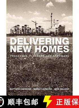 【3-4周达】Delivering New Homes: Planning, Processes and Providers [9780415279246]