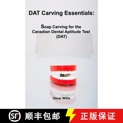 【3-4周达】DAT Carving Essentials: Soap Carving for the Canadian Dental Aptitude Test (DAT) [9781777001513]