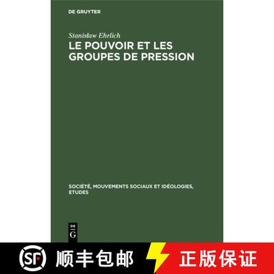 【3-4周达】精装 Le Pouvoir Et Les Groupes de Pression : tude de la Structure Politique Du Capitalisme [9783111192000]