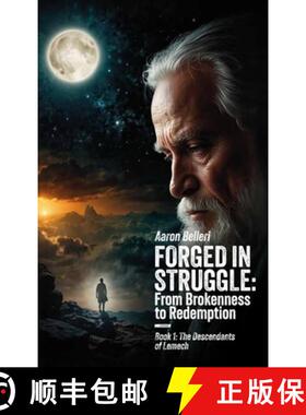 预订 Forged In Struggle: From Brokenness to Redemption, Book 1: The Descendants of Lemech [9798896913054]
