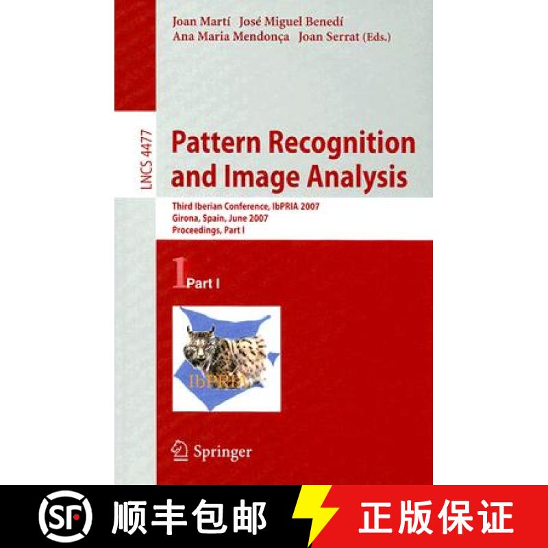 【3-4周达】Pattern Recognition and Image Analysis: Third Iberian Conference, IbPRIA 2007, Girona, Spa... [9783540728467]