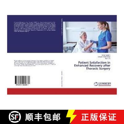 预订 Patient Satisfaction in Enhanced Recovery after Thoracic Surgery [9786202004831]
