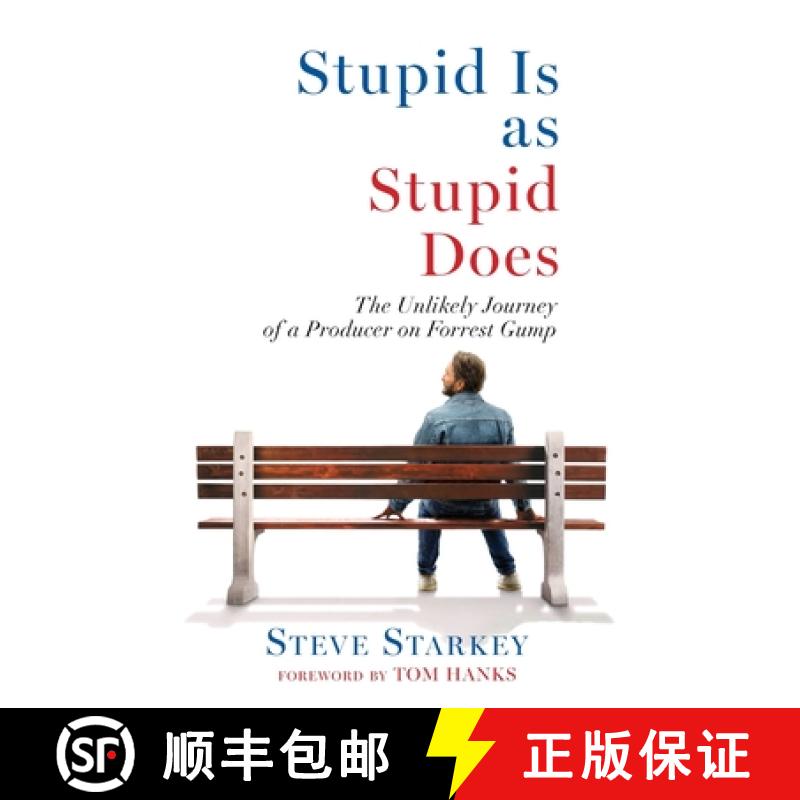 【3-4周达】Stupid Is as Stupid Does - The Unlikely Journey of a Producer on Forrest Gump [9798218975166]