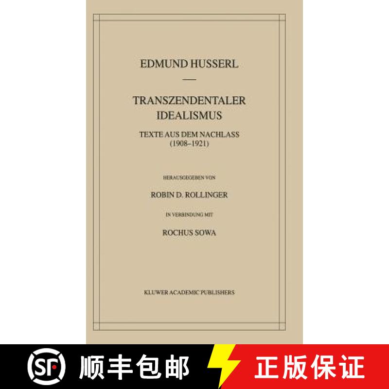 【3-4周达】Transzendentaler Idealismus : Texte Aus Dem Nachlass (1908-1921) [9781402018169]