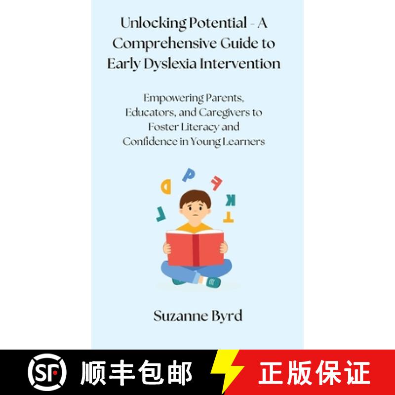 【3-4周达】Unlocking Potential - A Comprehensive Guide to Early Dyslexia Intervention: Empowering Par... [9781914272929]