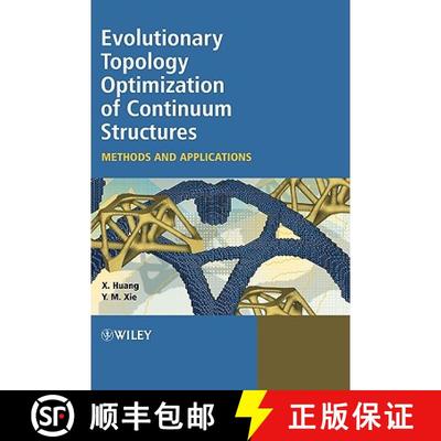 【3-4周达】Evolutionary Topology Optimization Of Continuum Structures - Methods And Applications [Wil... [9780470746530]