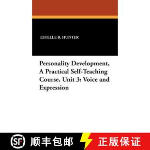 【3-4周达】Personality Development, a Practical Self-Teaching Course, Unit 3: Voice and Expression [9781434436627]