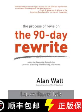 【3-4周达】The 90-Day Rewrite: The Process of Revision [9780983141211]