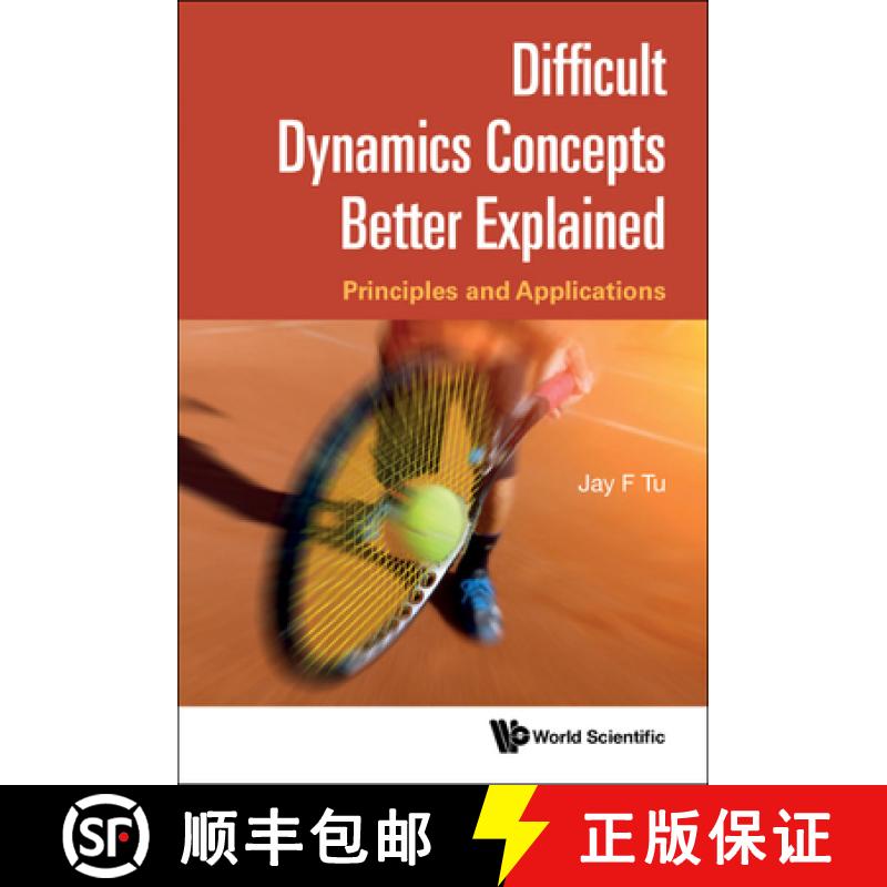 【3-4周达】Difficult Dynamics Concepts Better Explained: Principles and Applications [9789811262470]