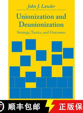 预订 Unionization and Deunionization: Strategy, Tactics, and Outcomes [9780872496620]