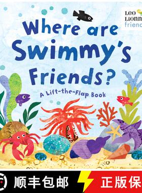 【3-4周达】Where Are Swimmy's Friends?: A Lift-the-Flap Book [9780525582328]