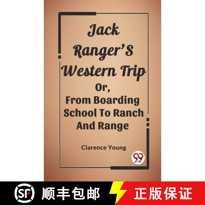 【3-4周达】Jack Ranger'S Western TripOr, From Boarding School To Ranch And Range (Edition2023) [9789362207630]