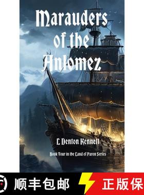 【3-4周达】Marauders of the Anlomez: Book Four ~ Land of Paron Series [9798349253515]