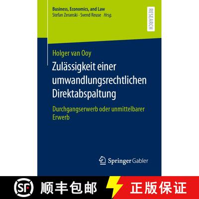【3-4周达】Zulässigkeit einer umwandlungsrechtlichen Direktabspaltung : Durchgangserwerb oder unmitt... [9783658384265]