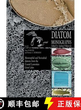 预订 Diatom Monographs, Volume 19: Monoraphid and Naviculoid Diatoms from the Coastal Laurentian Grea... [9783946583318]