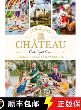 【3-4周达】A Taste of the Château : Master the art of seasonal celebrations with over 100 delicious ... [9781399603195]