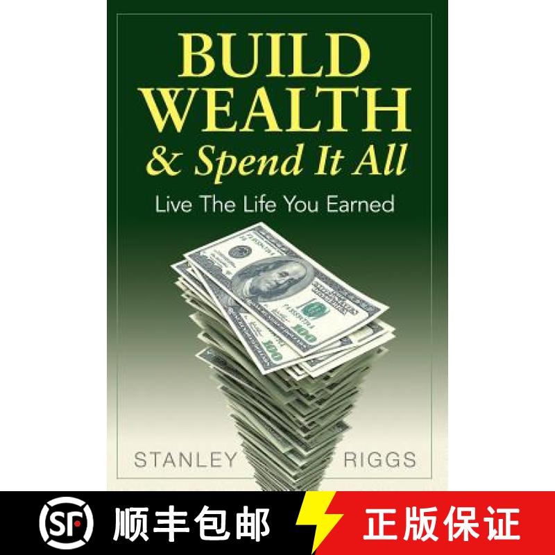 【3-4周达】Build Wealth & Spend It All: Live the Life You Earned [9780991521500]