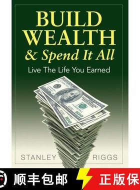 【3-4周达】Build Wealth & Spend It All: Live the Life You Earned [9780991521500]